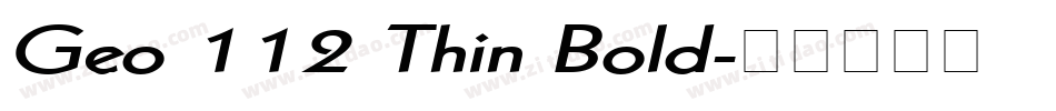 Geo 112 Thin Bold字体转换